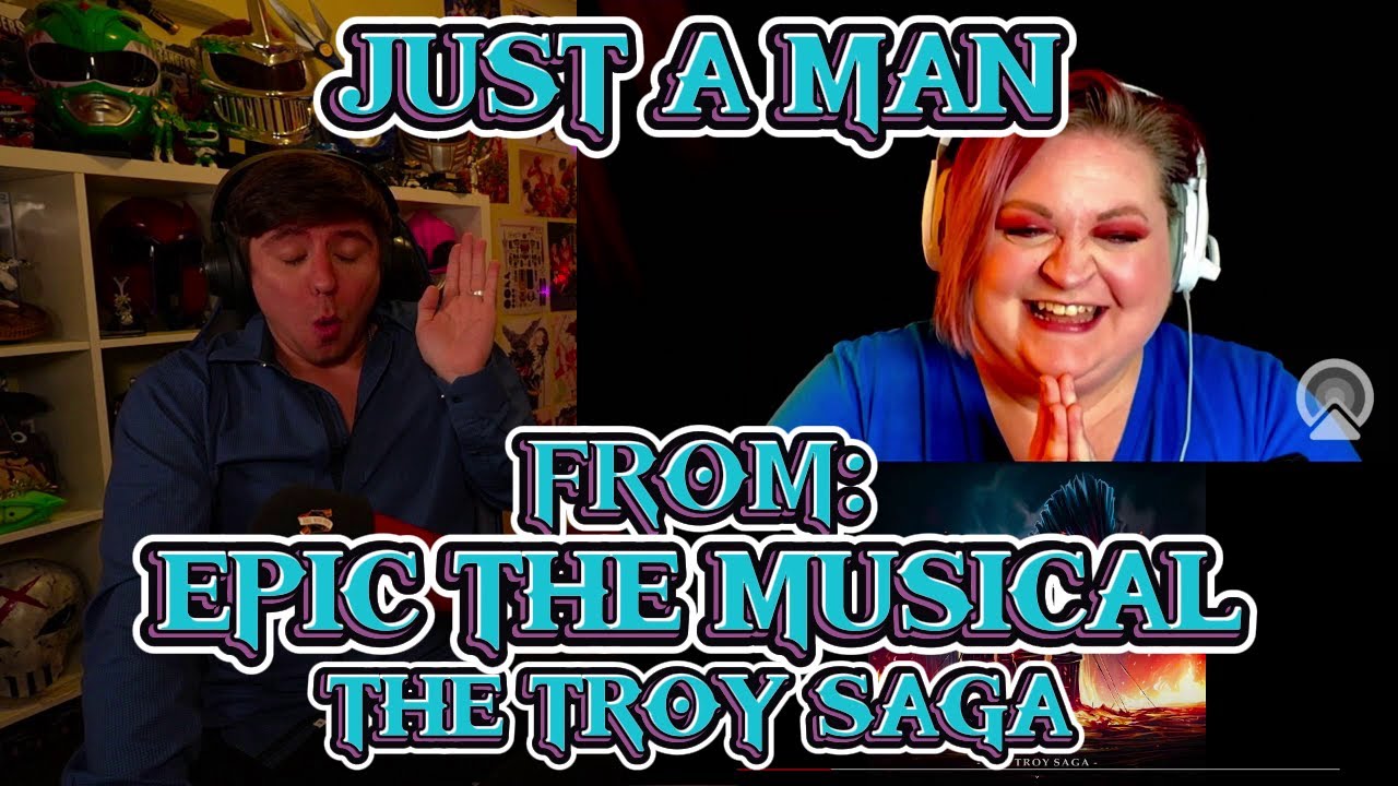 WHAT IS THIS WRITING!!!!!!!!!!!!!!! Blind reaction to EPIC: The Musical - Just A Man