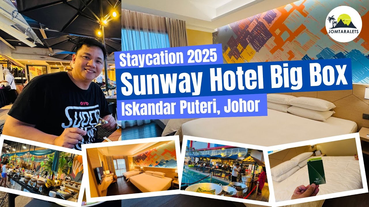 Relaxing Stay at Sunway Hotel Big Box | Family-Friendly Getaway in Iskandar Puteri