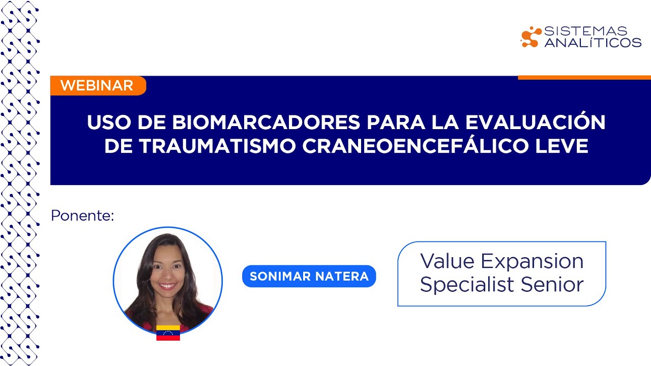 Webinar: Uso de biomarcadores para la evaluación de Traumatismo Craneoencefálico leve