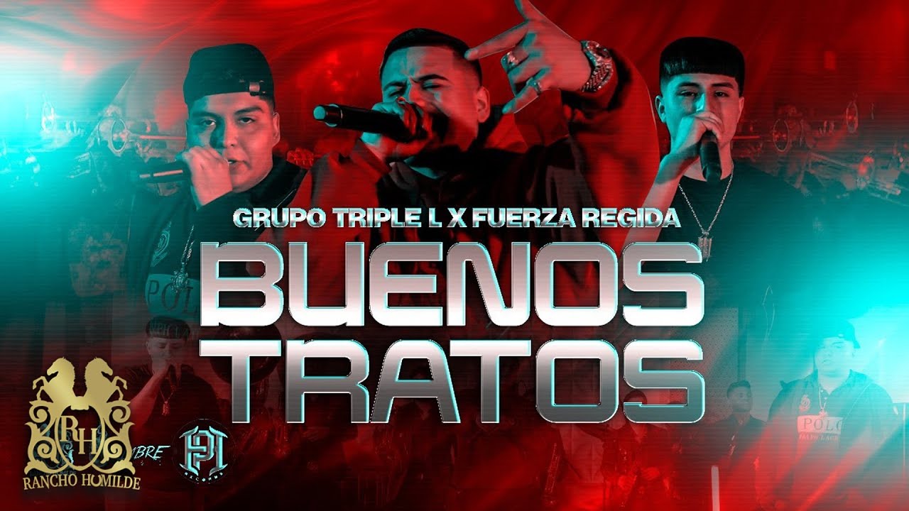 Grupo Triple L - Buenos Tratos ft. Fuerza Regida [En Vivo]