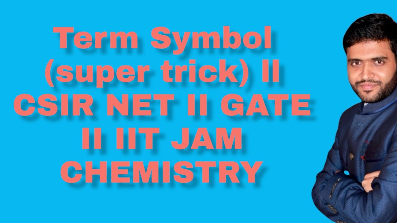 Term symbol (super trick) ll CSIR NET ll GATE  #chemicalscience