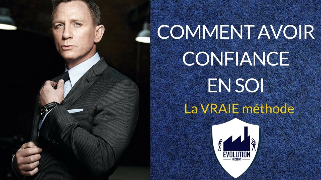 Comment avoir VRAIMENT confiance en soi : La MEILLEURE méthode !