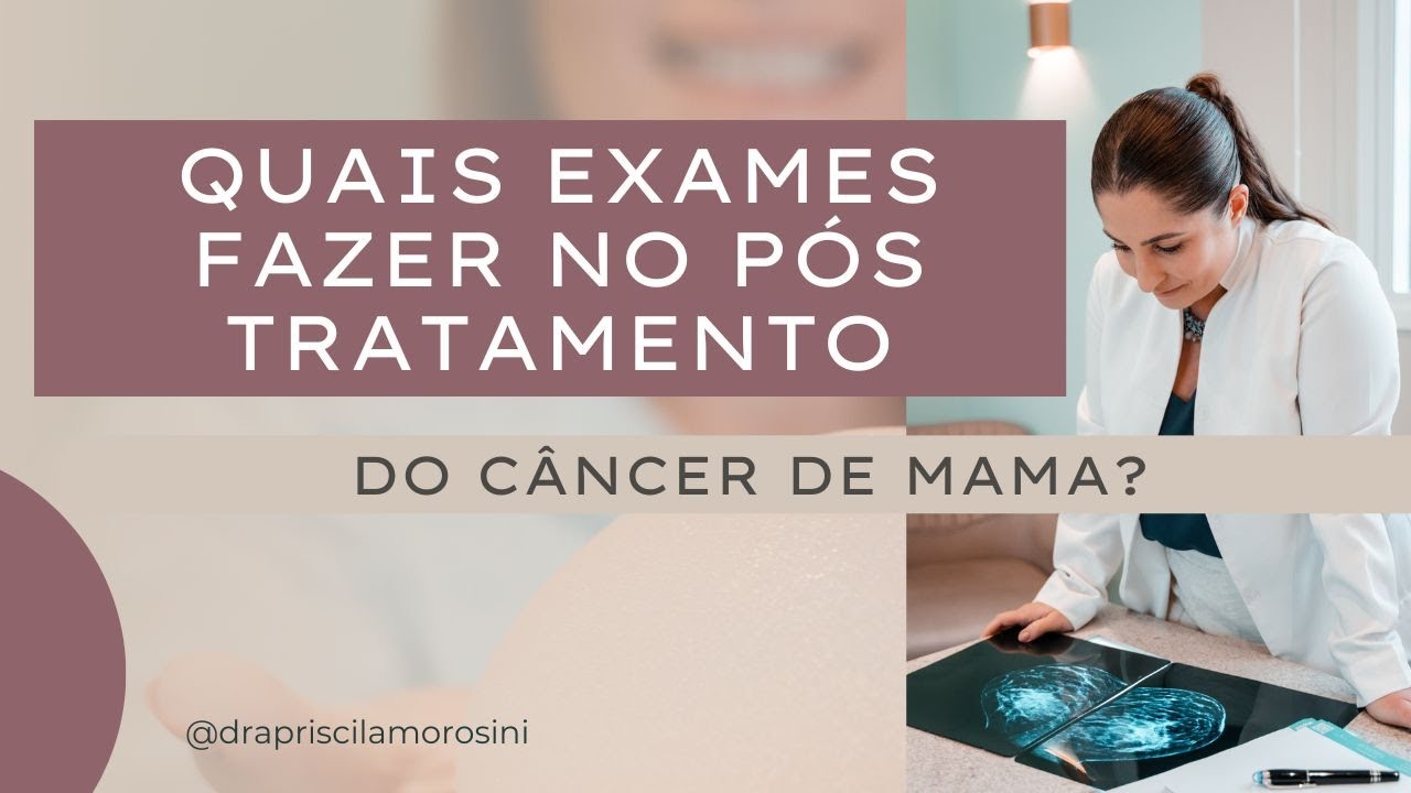 Seguimento após o tratamento do câncer de mama - exames demais ou de menos?