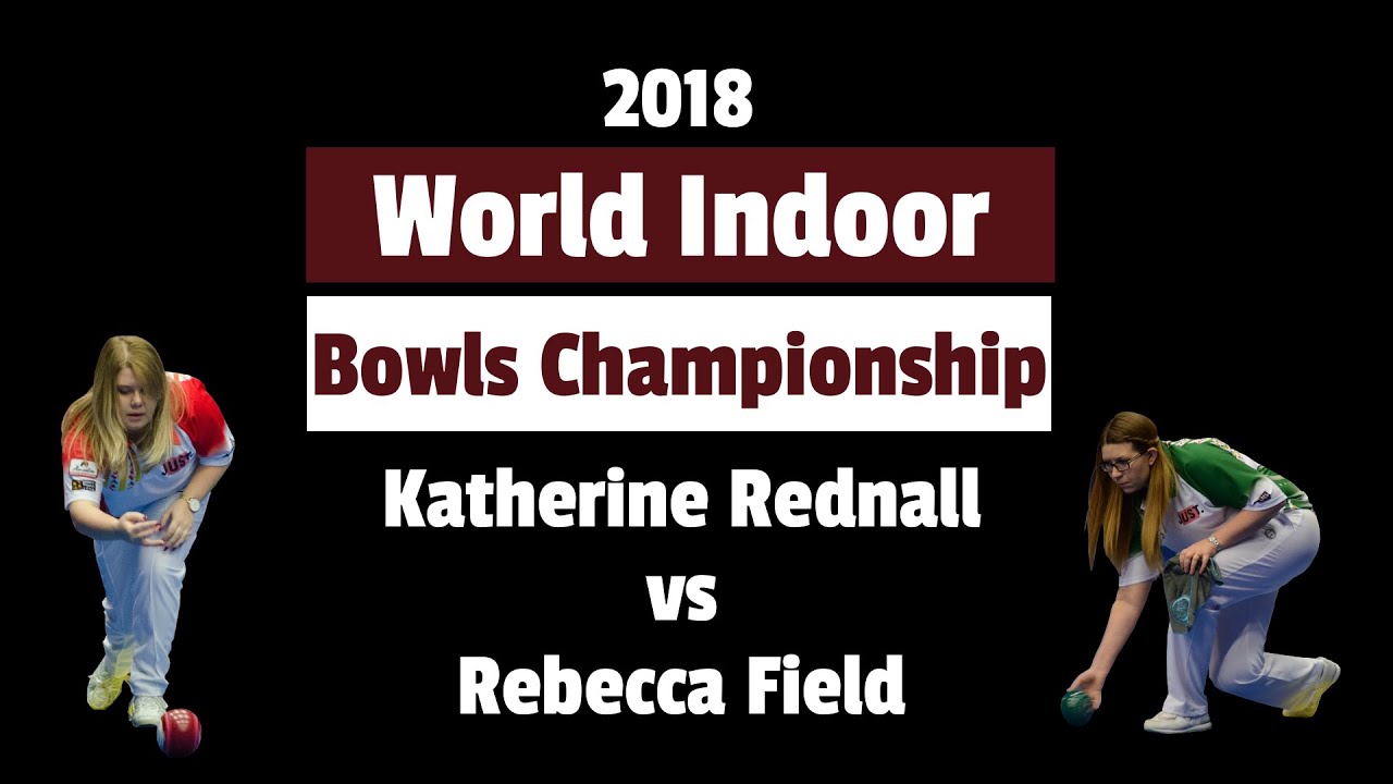 Katherine Rednall vs Rebecca Field - 2018 World Indoor Women's Singles Final
