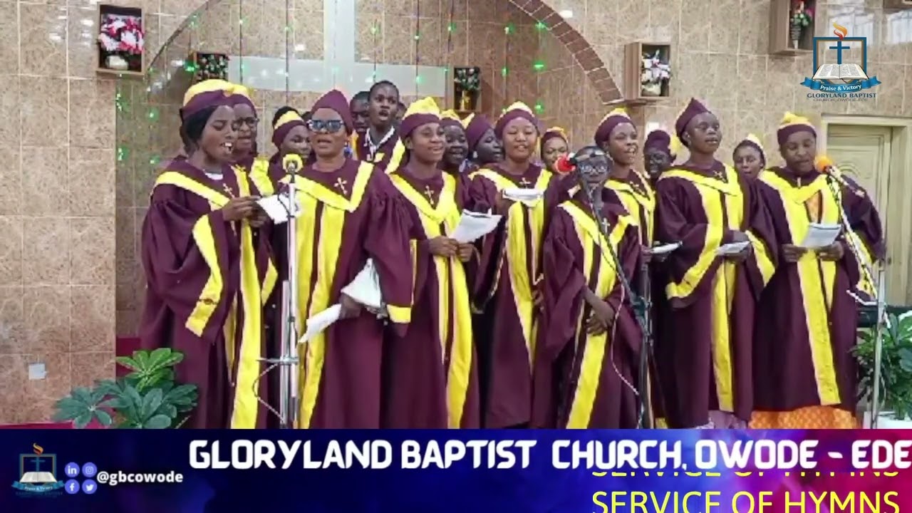 GBOGBO Aiye, Gbe Jesu Ga | Gloryland Baptist Church, Owode-Ede | GBC Service of HYMNS 2022