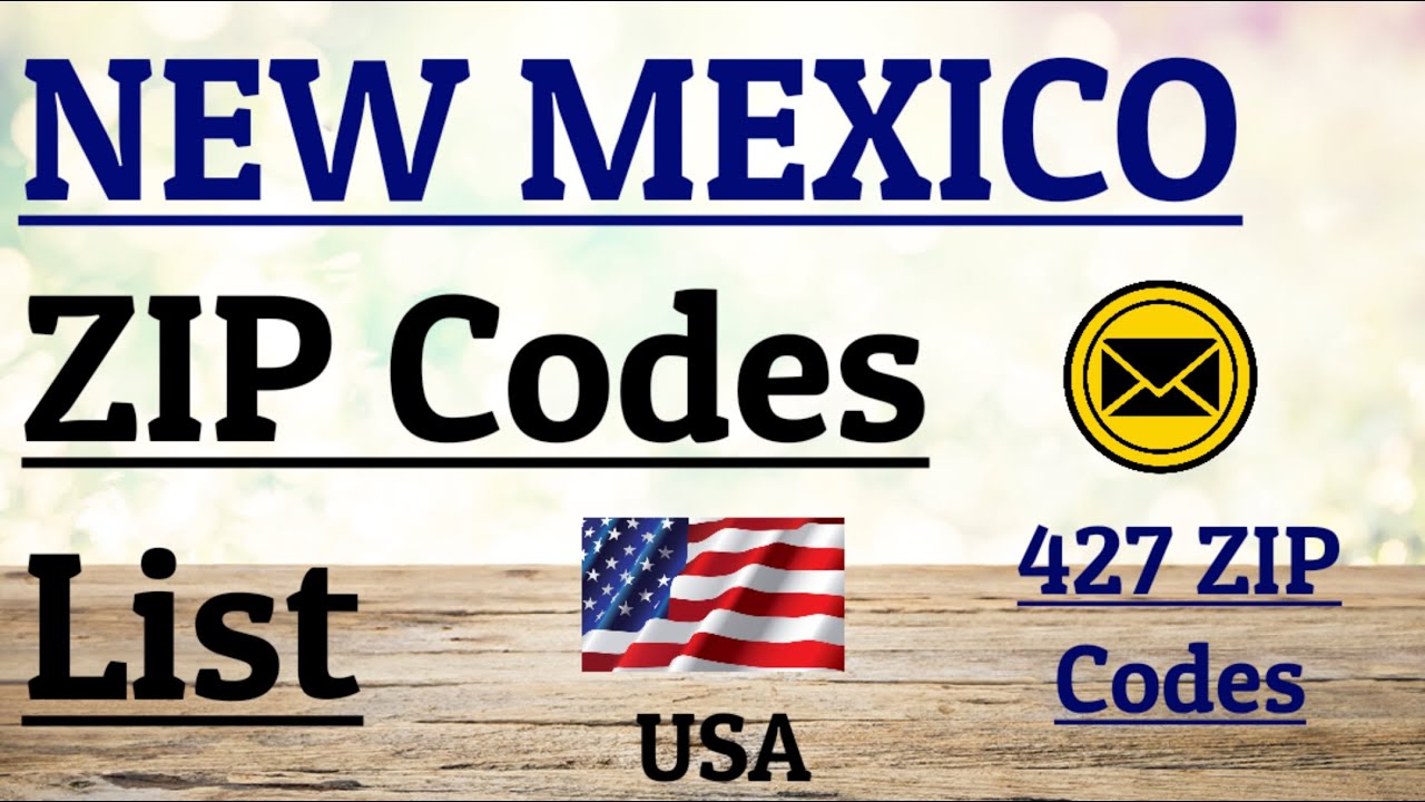 NEW MEXICO ZIP Code s List || USA || 348 cities || 427 zip codes.