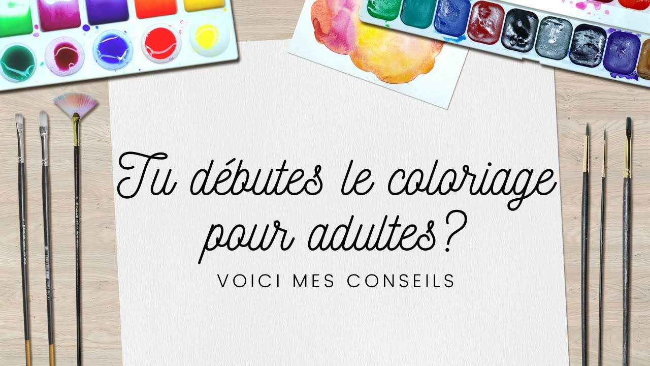 Tu débutes le coloriage pour adultes, voici mes conseils...