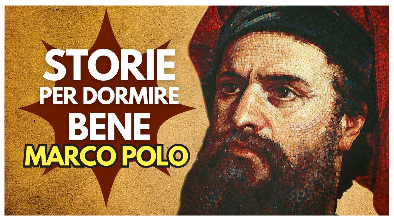 Chi era veramente MARCO POLO? | Storia per dormire