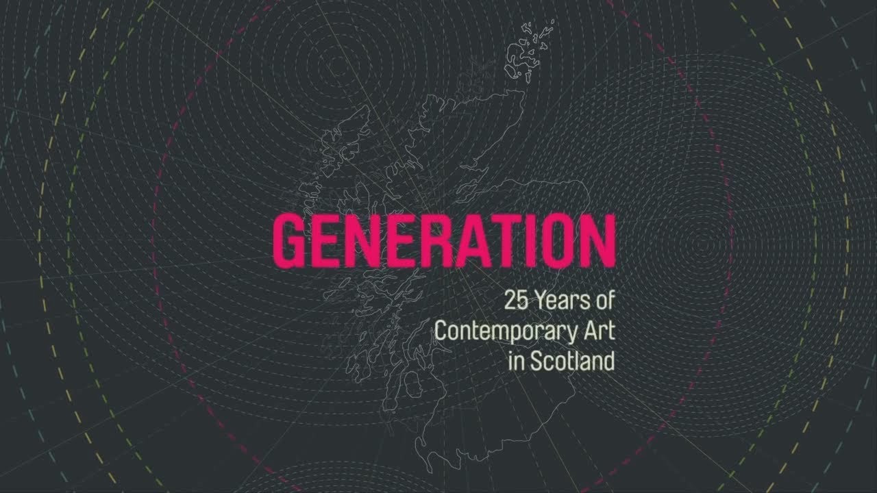 GENERATION | Scotland and Contemporary Art