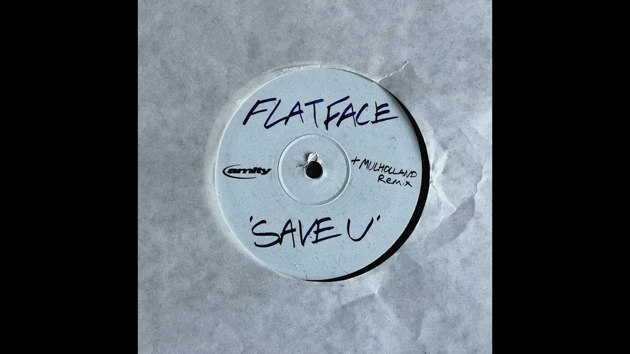 FlatFace - Save U (Mulholland Remix)
