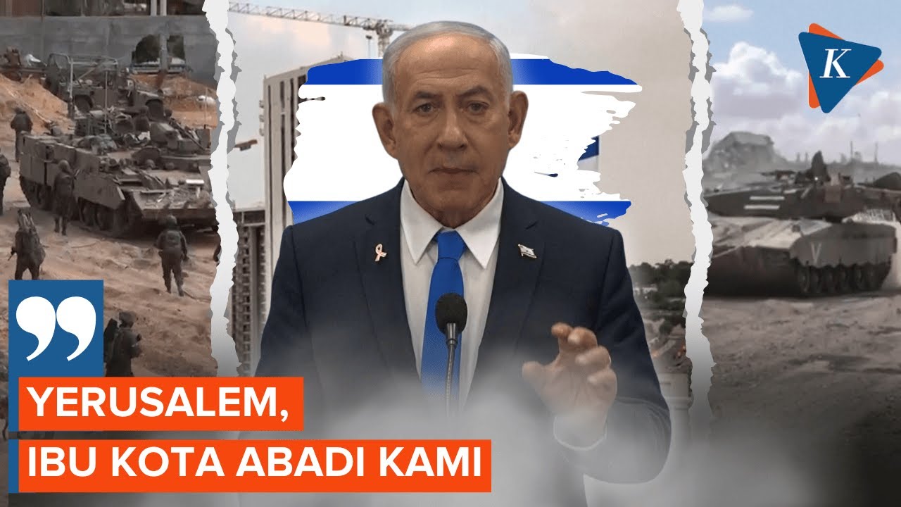 Sebut Ibu Kota Abadi Israel, Netanyahu: Yerusalem Tak Akan Dibagi Lagi
