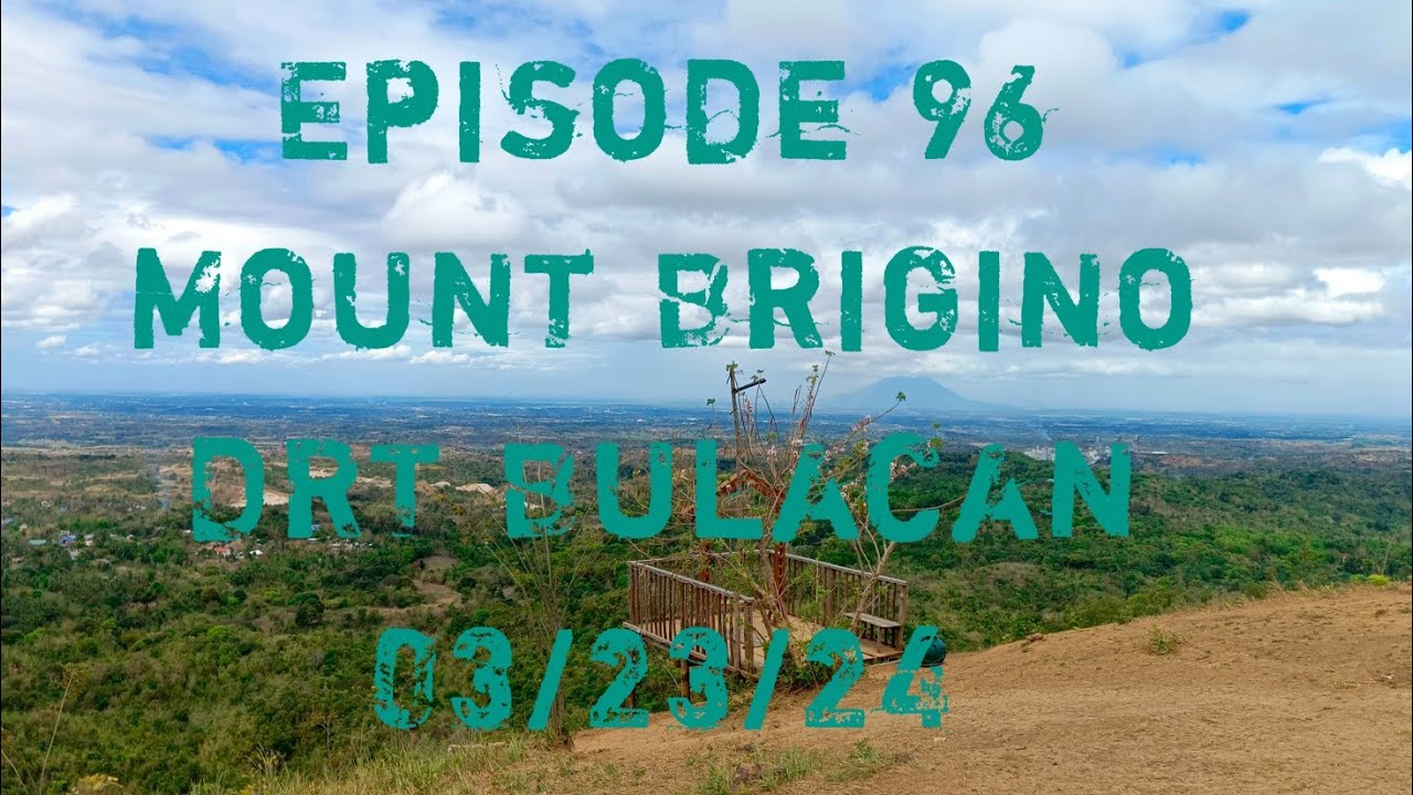 Mt. Brigino DRT Bulacan Roadtrip