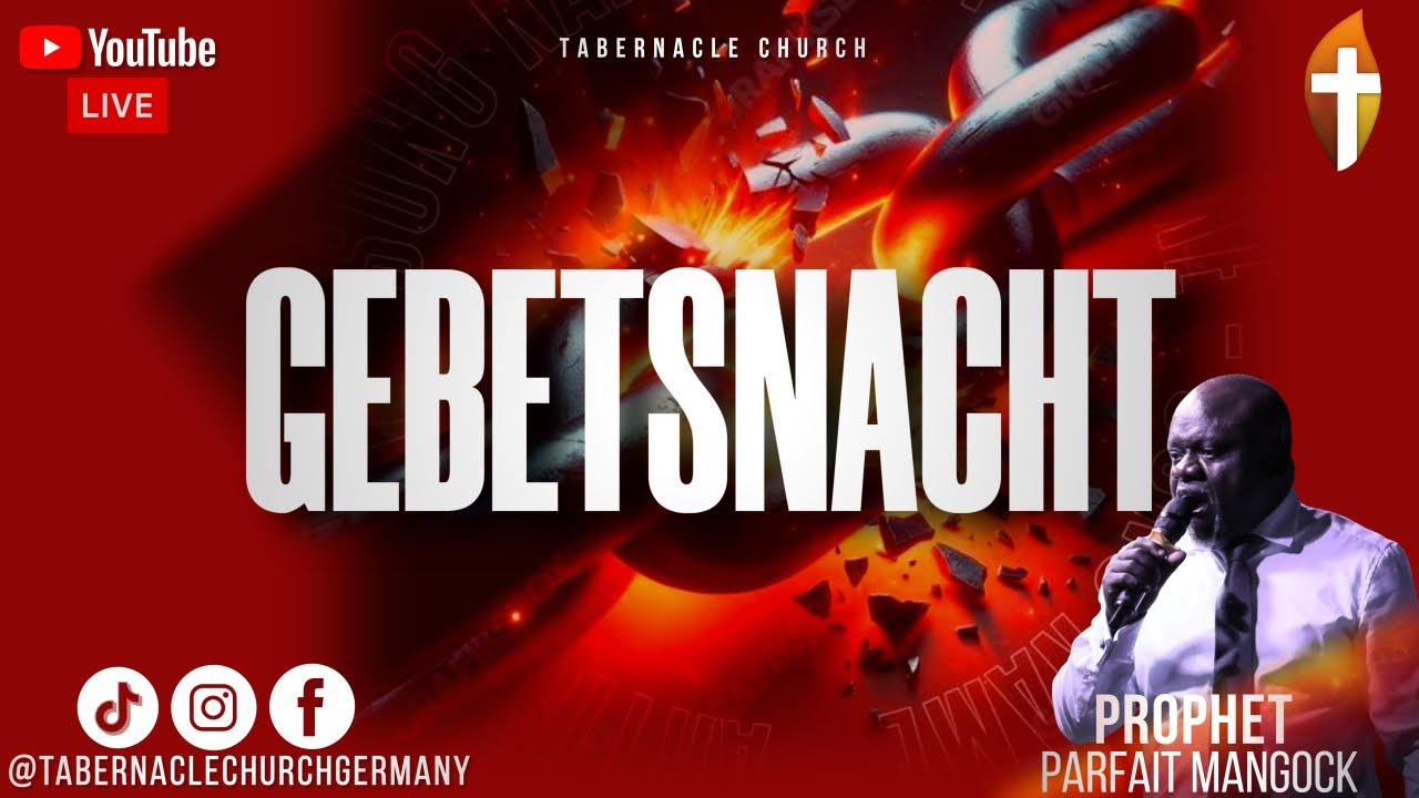 Kraftvolle Gebetsnacht &ndash; 31 Oktober 2025 in Mannheim auf Deutsch LIVE mit Prophet Parfait Mangock