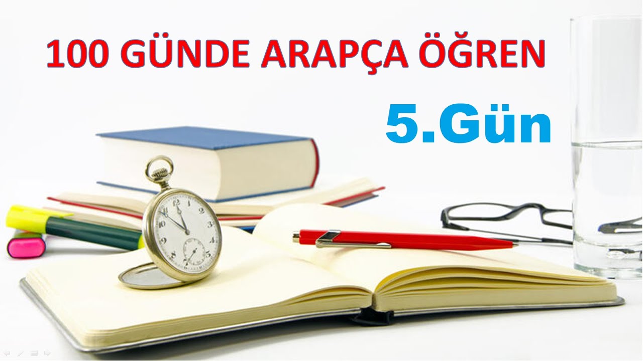 100 GÜNDE ARAPÇA ÖĞREN  / 5.GÜN