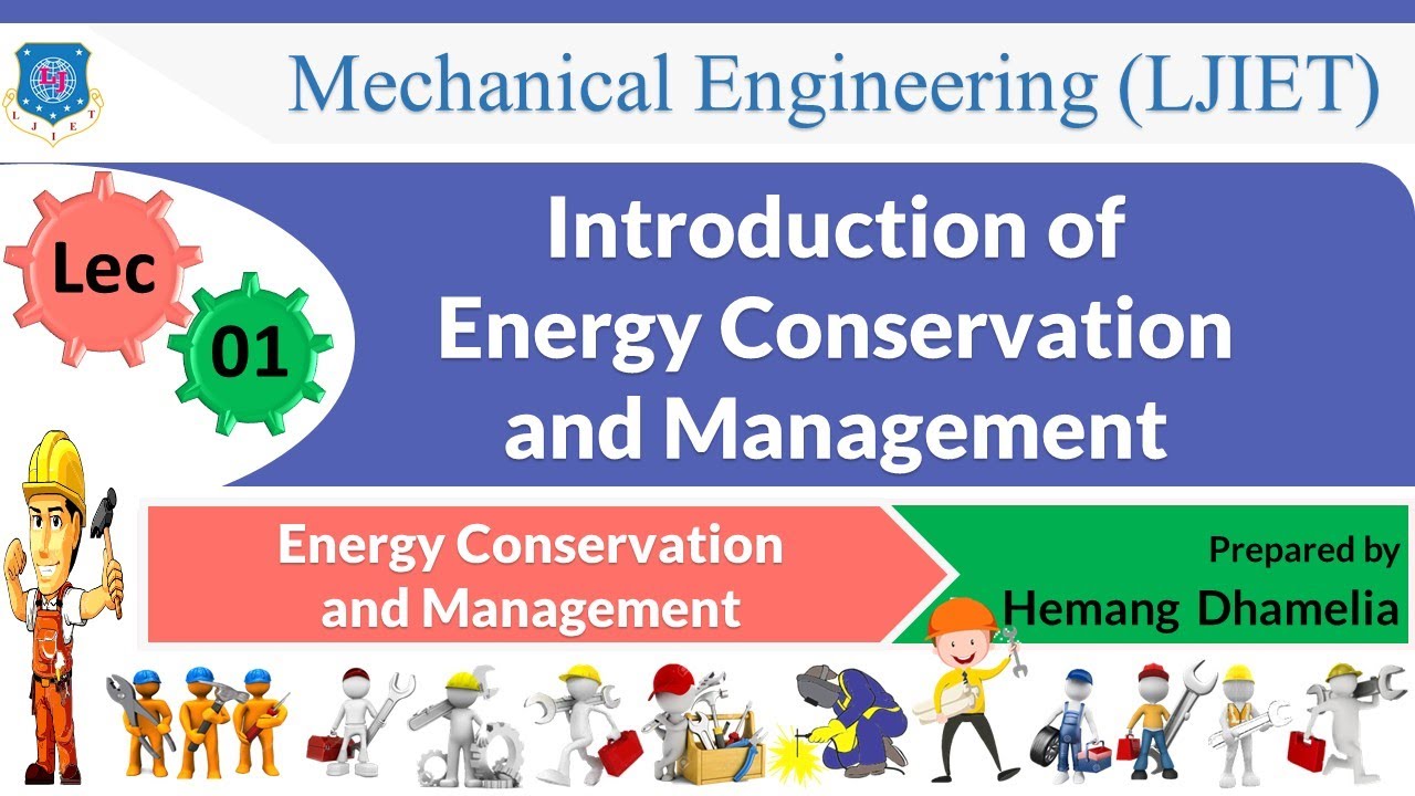 L 01 Introduction of ECM | Energy Conservation & Management | Mechanical