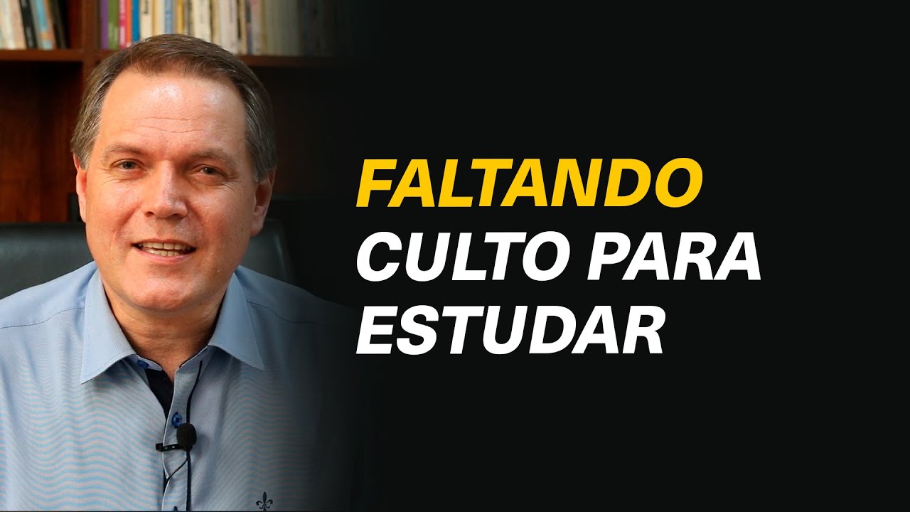 É pecado faltar culto para estudar? - Sérgio Lima #281