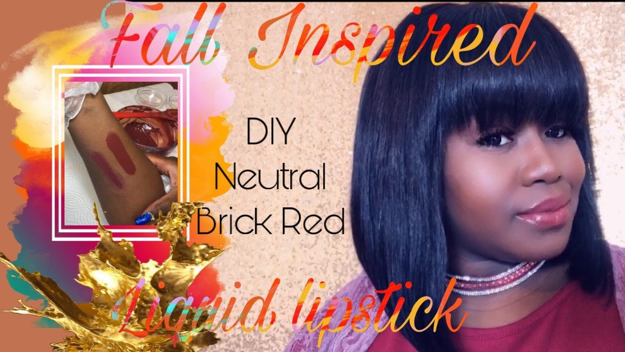 DIY HOMEMADE LIQUID MATTE LIPSTICK | FALL INSPIRED BRICK RED