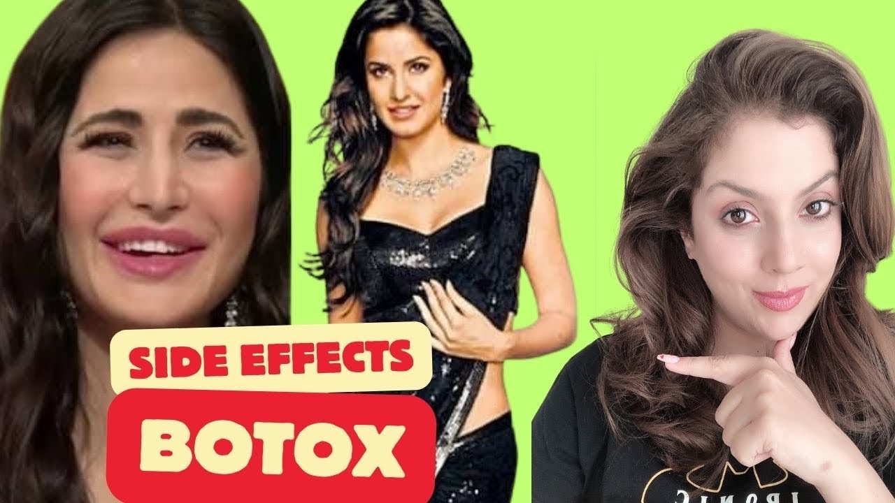 Baby Botox side effects | Side effects of Botox long term | Katrina Kaif | Nipun Kapur
