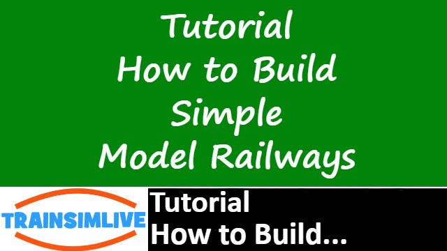 Train Simulator 2016 Tutorial - How to Build Simple Model Railways