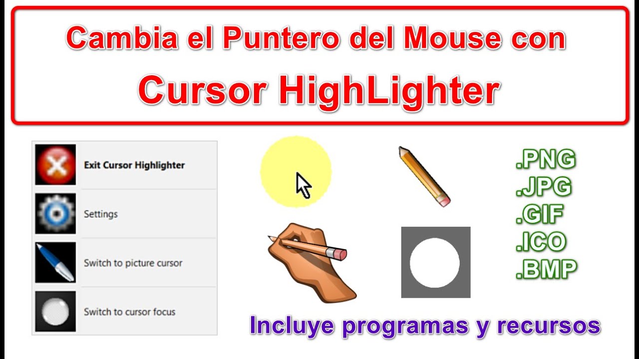 Cambia el Puntero del Mouse con Cursor HighLighter