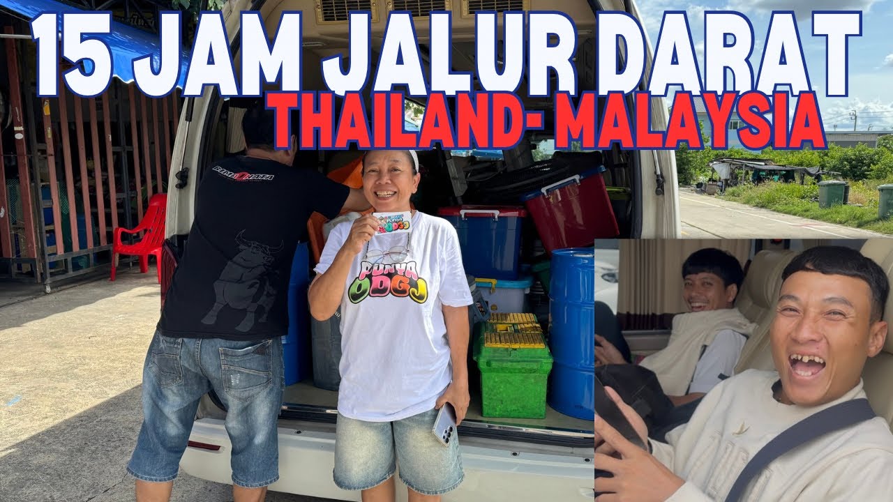 15 jam Thailand - Malaysia‼️DIGOCEK EBON SALENG