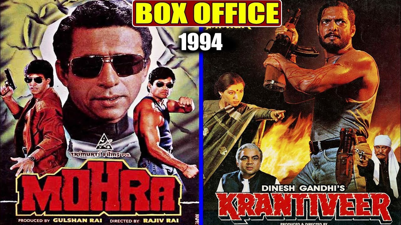 Krantiveer 1994 vs Mohra 1994 Movie Budget, Box Office Collection, Verdict and Facts