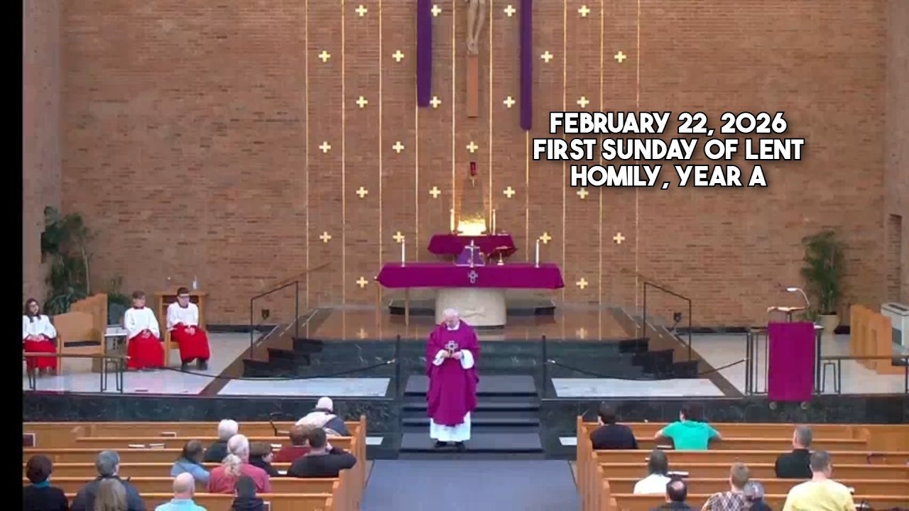 Homily - First Sunday of Lent - Year A - February 22, 2026