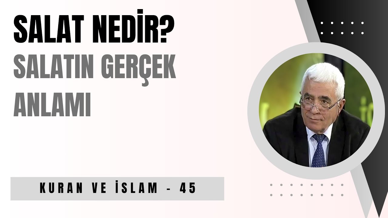 SALAT NE DEMEK? SALATIN GERÇEK ANLAMI (1.Bölüm)