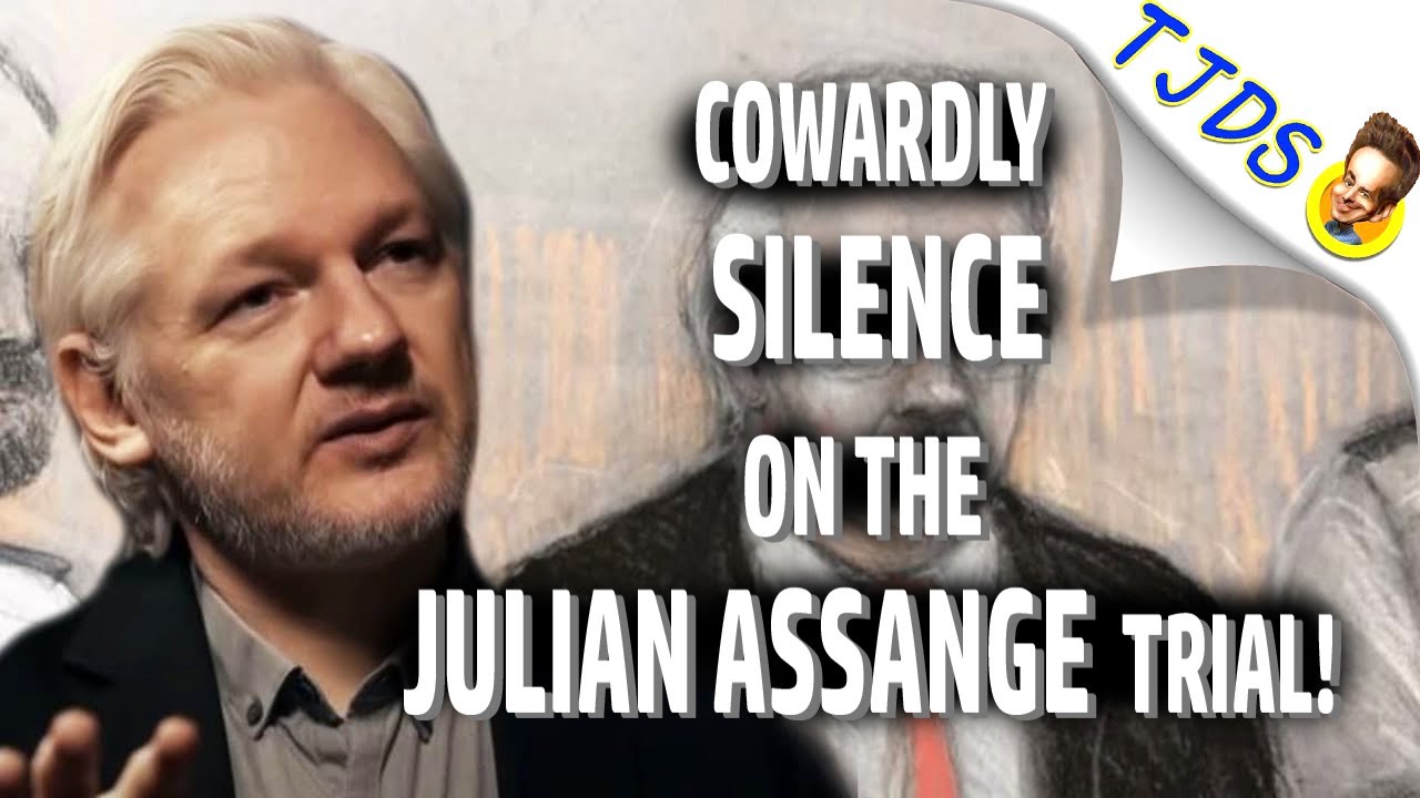COWARDLY Silence On Julian Assange's Trial by Establishment Press!
