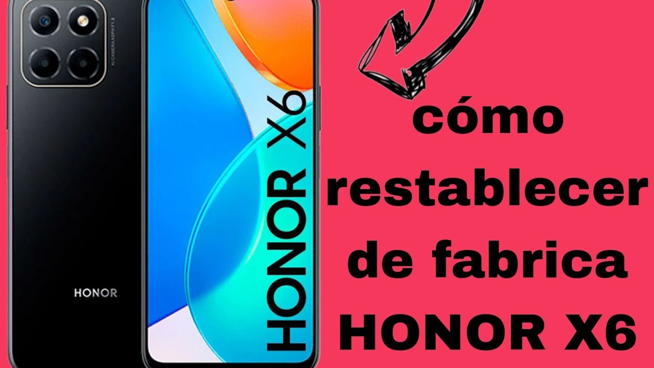 cómo hacer hard reset HONOR X6 en 5 minutos 2024