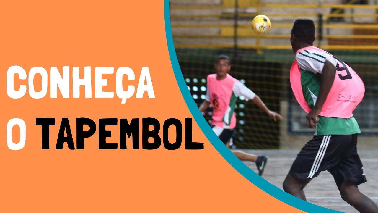 TAPEMBOL: que esporte é esse?