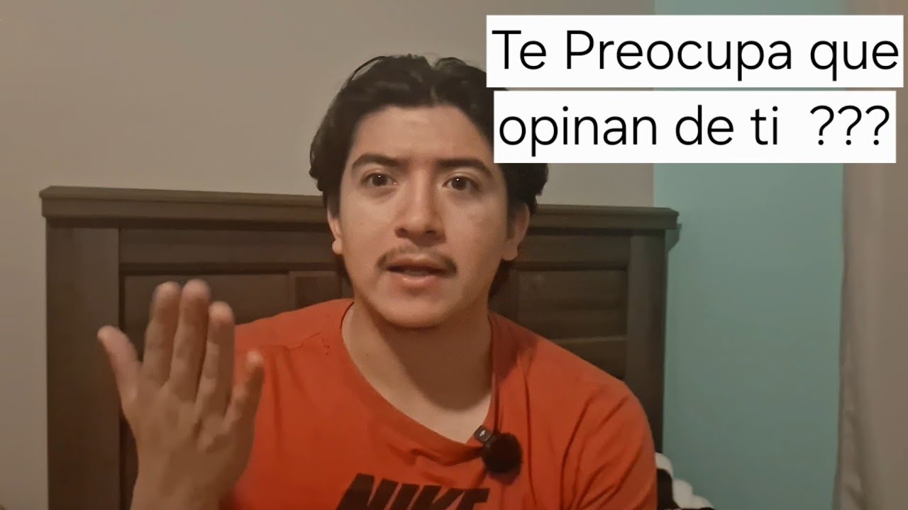 Que Hacer para que NO te importe lo que opinen de ti ... # - 48
