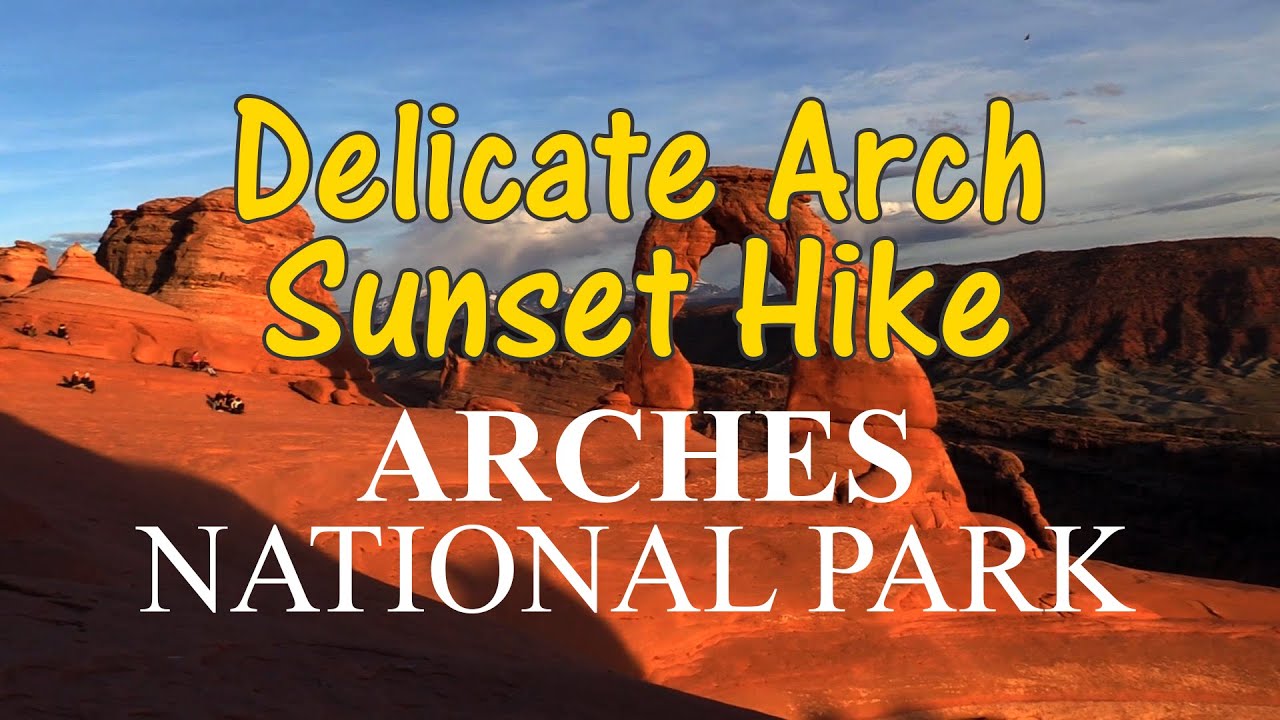 Delicate Arch Sunset Hike - Arches National Park - HD 2016 - Grand Circle Trip