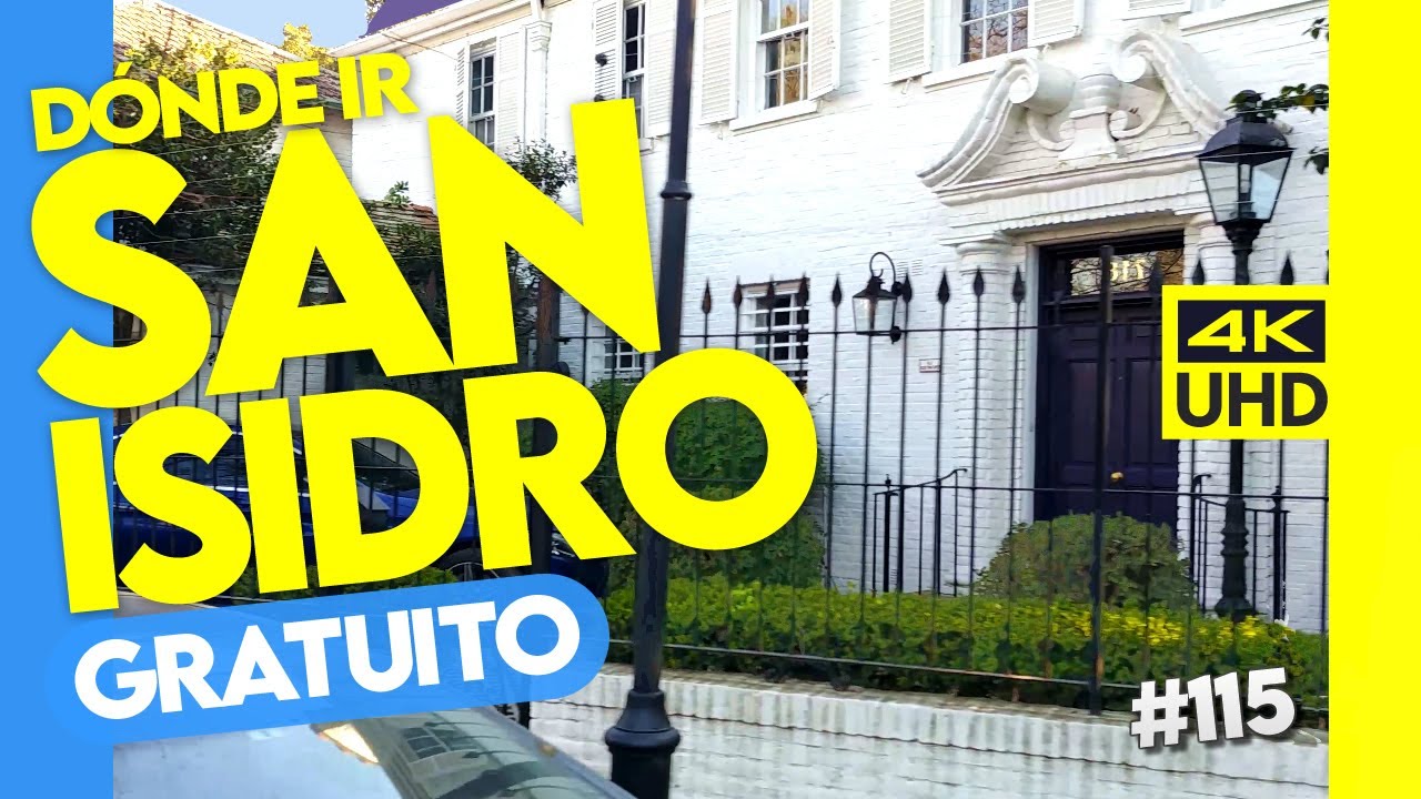 🔴 SAN ISIDRO Buenos Aires 4K - DONDE IR GRATIS Quinta LOS OMBUES, BéccarVarela y ALREDEDORES