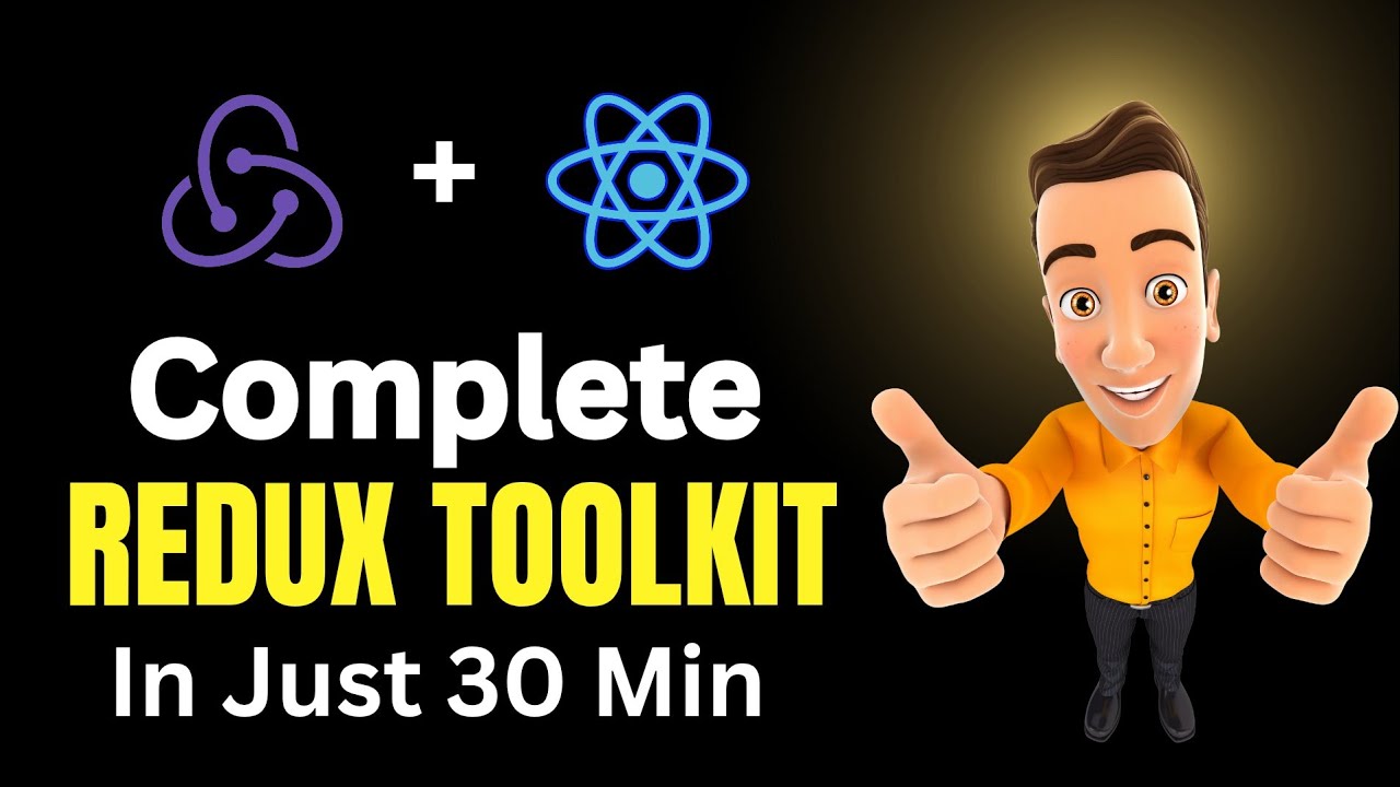 Redux Toolkit Crash Course (2025) |  Beginner to Pro in 30 Min