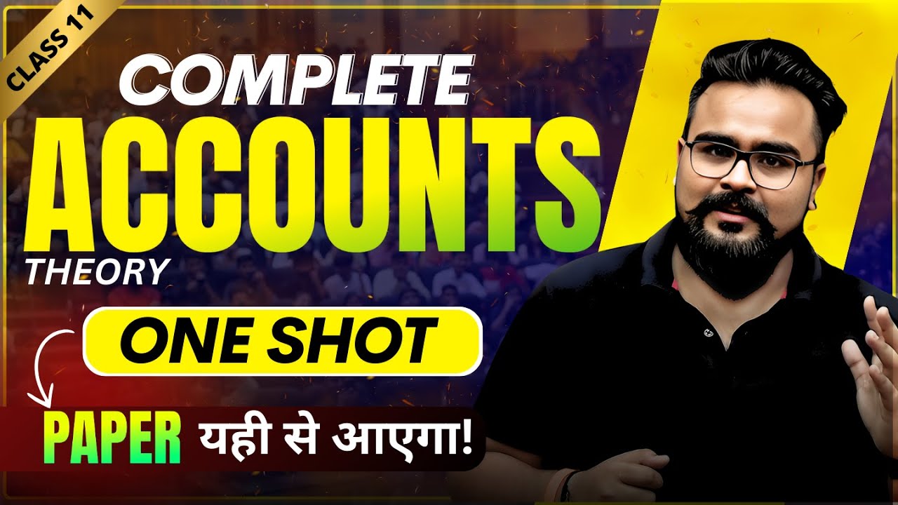 ALL THEORY CHAPTERS class 11 ACCOUNTS revision | GAURAV JAIN