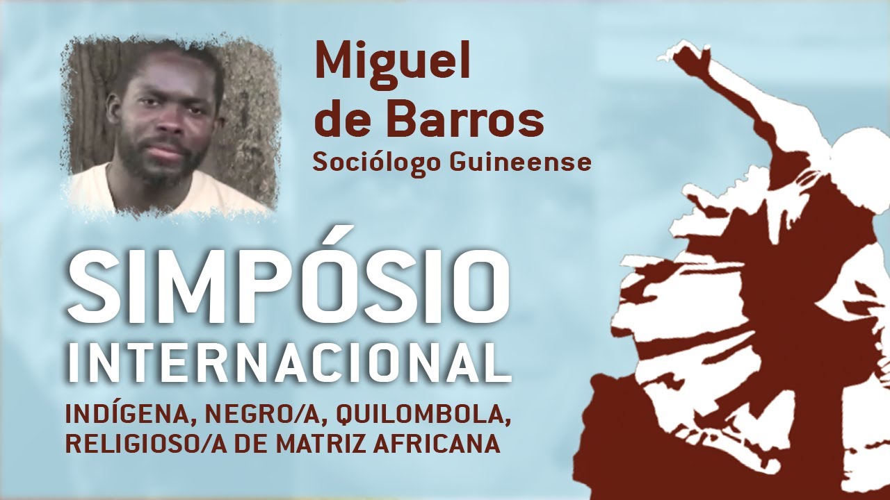 Simpósio da Ancestralidade ao Futuro - Miguel de Barros
