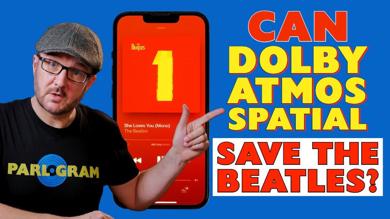Can The Beatles Stay Relevant in 2024? Apple Dolby Atmos Spatial REVIEW