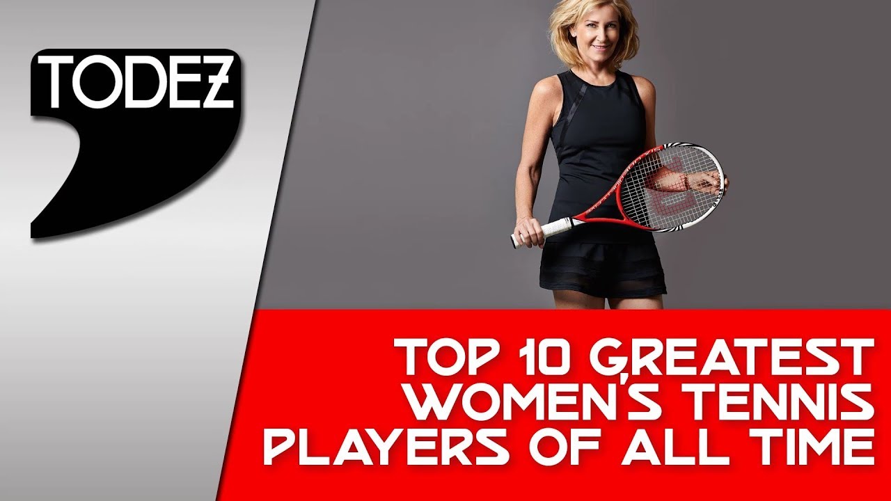 Top 10 Greatest Women's Tennis Players of All Time