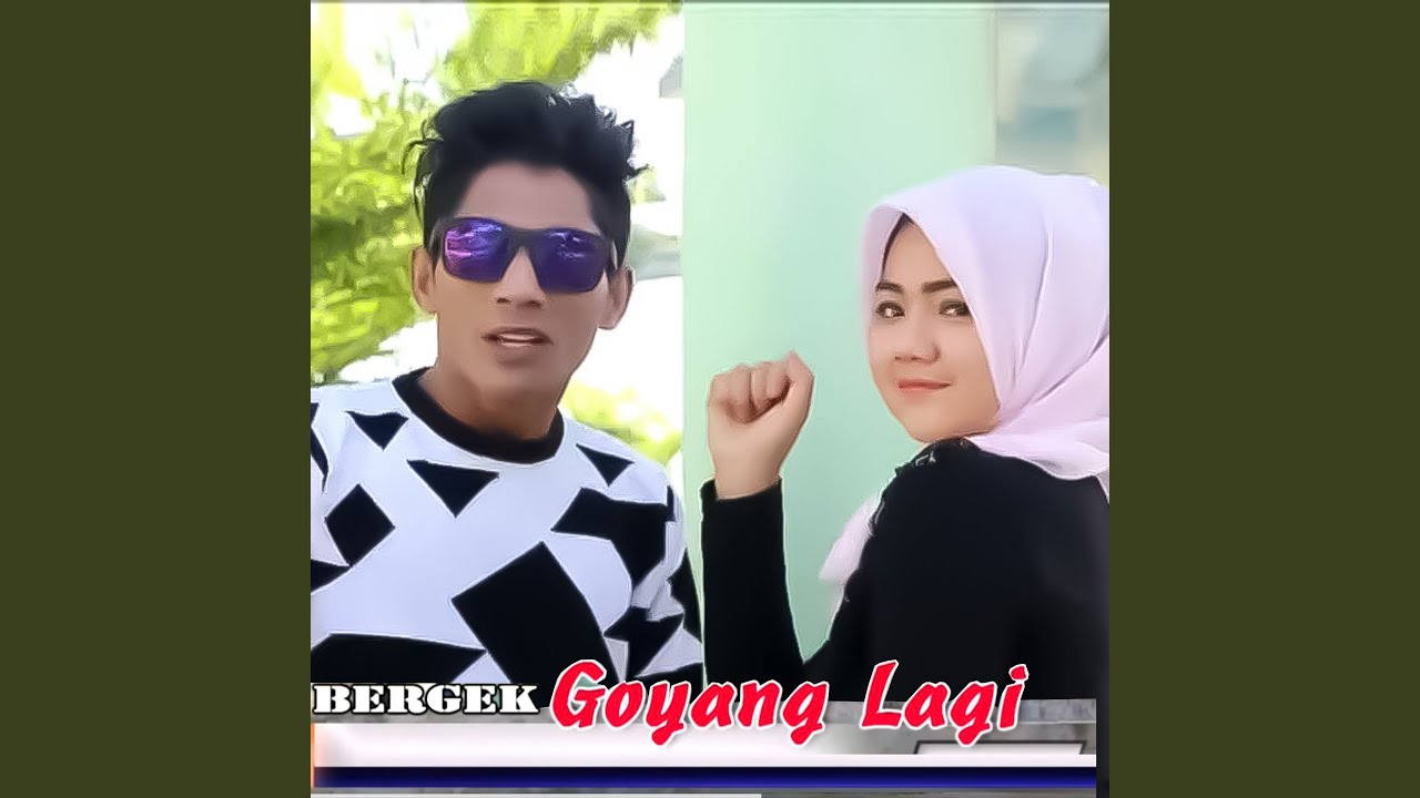 Goyang Lagi
