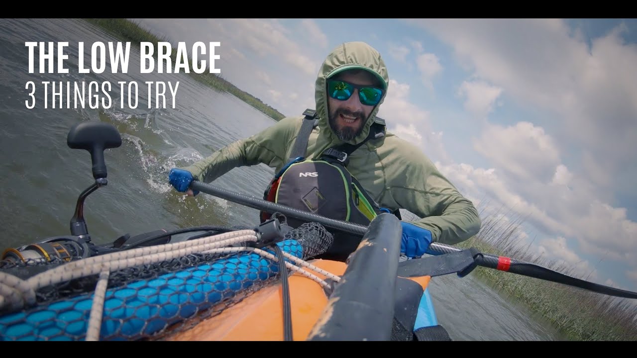 The Low Brace - 3 Things to Try - Paddling Tips - Kayak Hipster