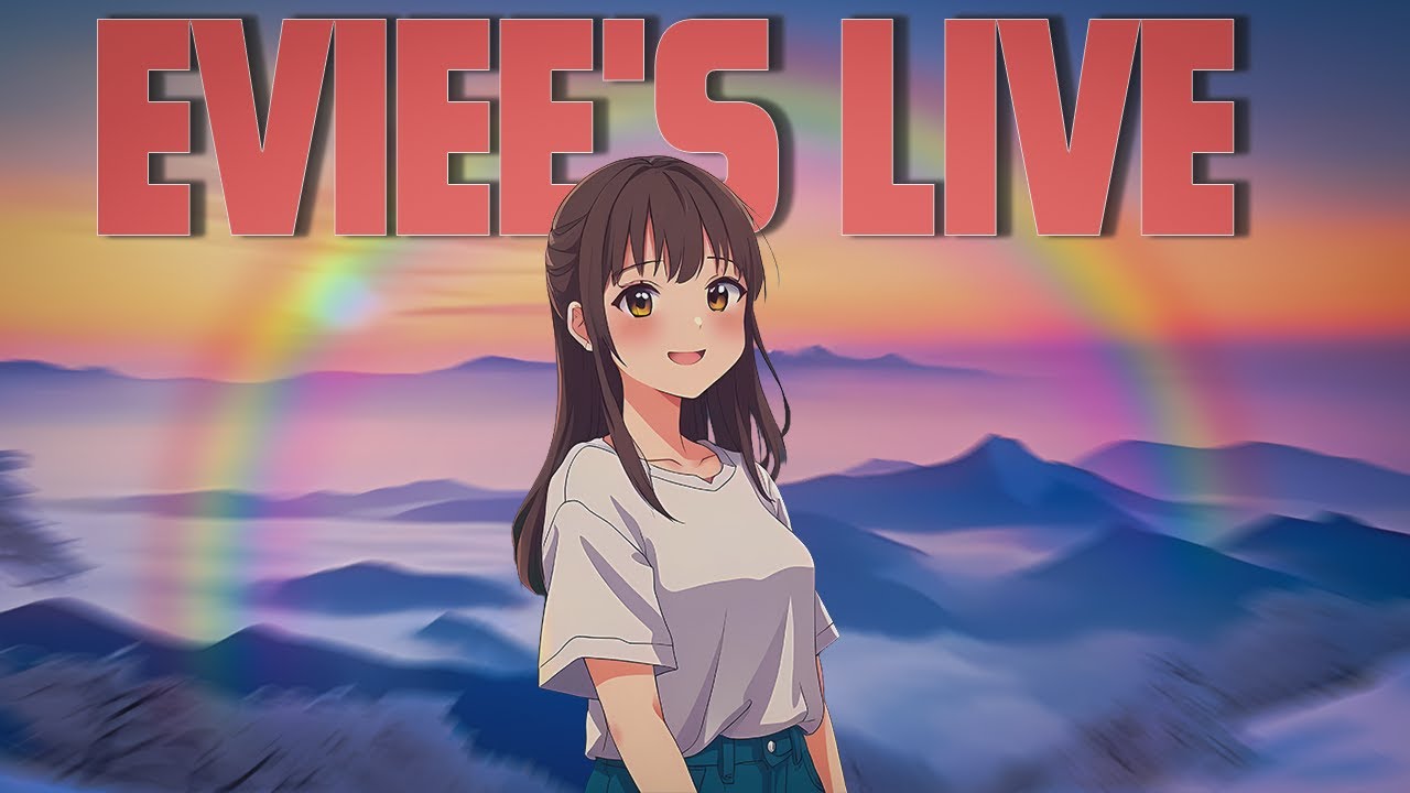 Saturday means Chill Stream | Eviee's Live