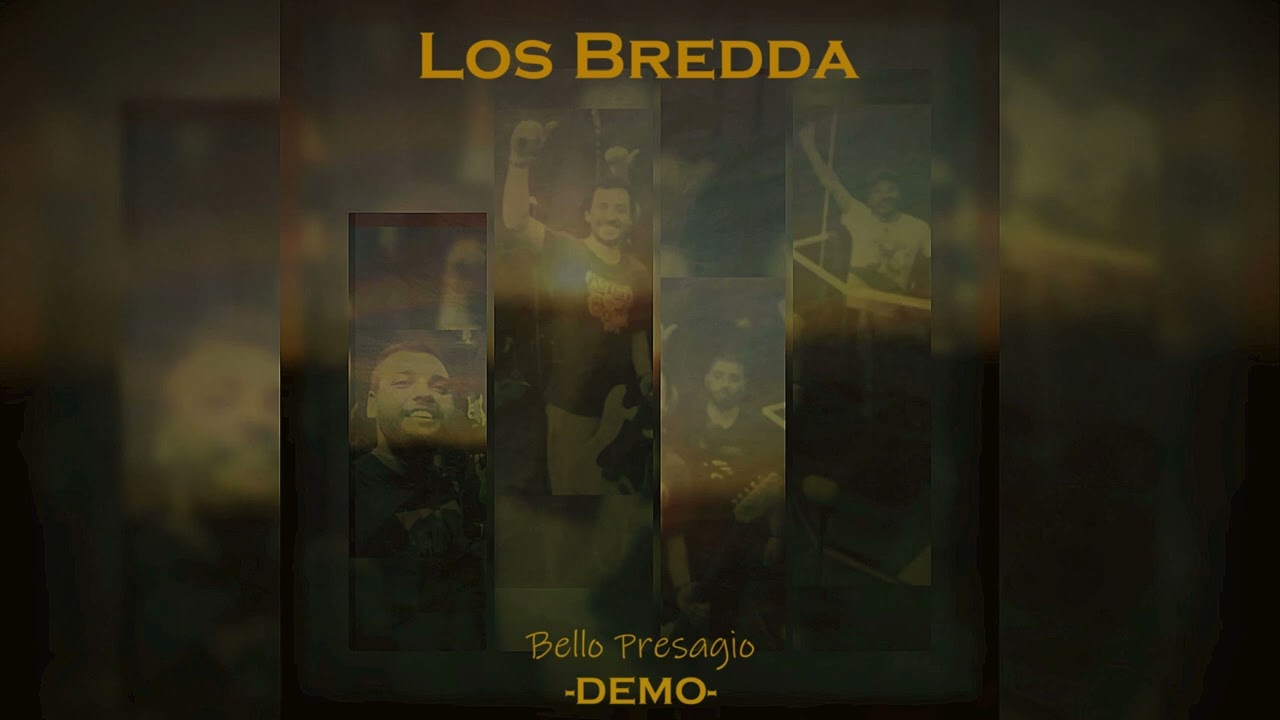 Los Bredda - Bello Presagio (DEMO)