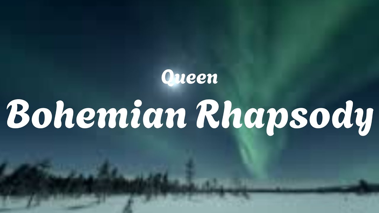 Queen - Bohemian Rhapsody (Lyrics Video)