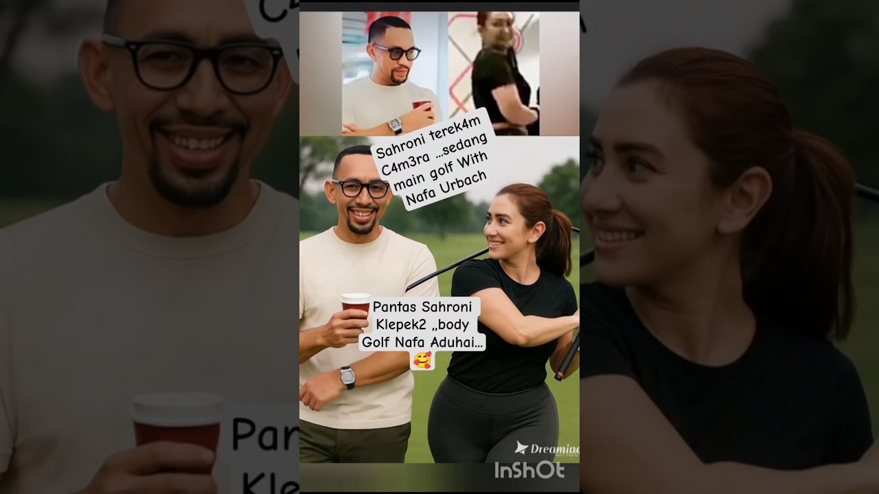 Sahroni & Nafa UrbachTersorot Camera Main golf#shorts#sahroni#nafaurbach #viralshorts