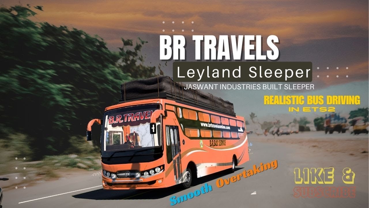 BR TRAVELS LEYLAND BS6 SLEEPER | JODHPUR-INDORE-BANGALORE | JASWANT BUILT SLEEPER ETS2| OVERTAKING