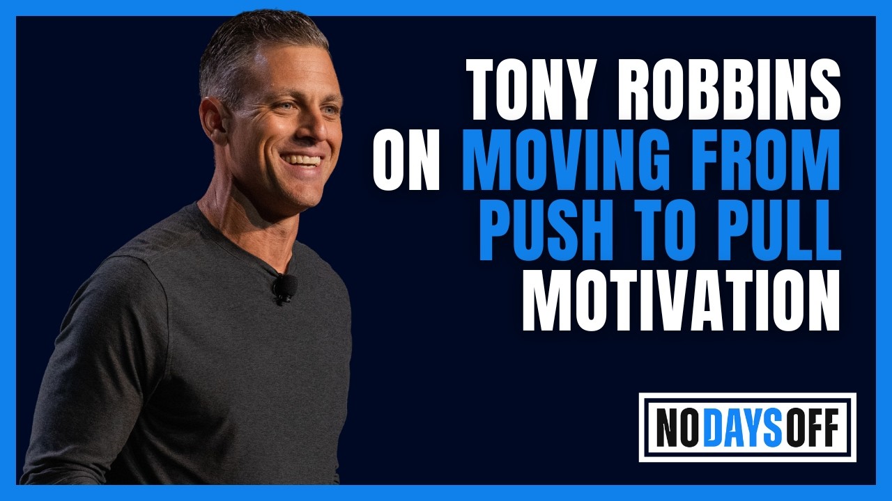 Ep 737 | Tony Robbins on Moving From Push to Pull Motivation