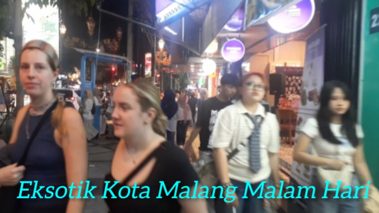 JALAN JALAN MALAM Menikmati Suasana Kehidupan KOTA MALANG Yang EKSOTIK