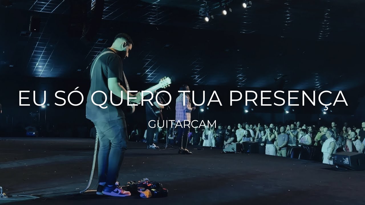 Eu Só Quero Tua Presença | GuitarCam com @marcelomarkesoficial - Lucas Medeiros
