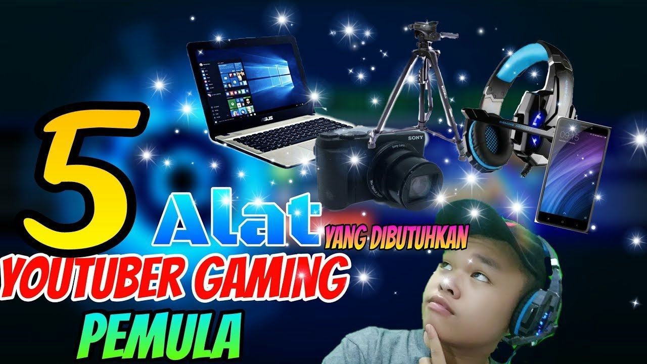 5 ALAT YANG DIBUTUHKAN PARA YOUTUBER GAMING PEMULA!!! - KeVin's Recommendations